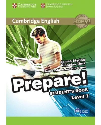 Cambridge English Prepare! Level 7 Student's Book / Английски език - ниво 7: Учебник - 1
