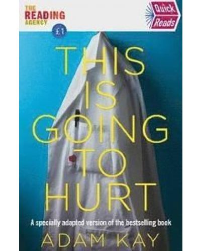 Quick Reads This Is Going To Hurt