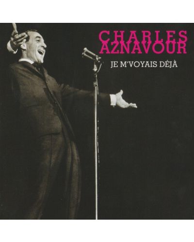Charles Aznavour - Je M'Voyais Deja (CD)