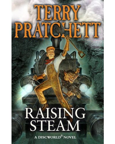 Raising Steam (Discworld Novel 40) - 1