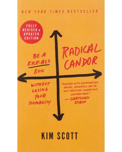 Radical Candor (Fully Revised and Updated Edition) - 1