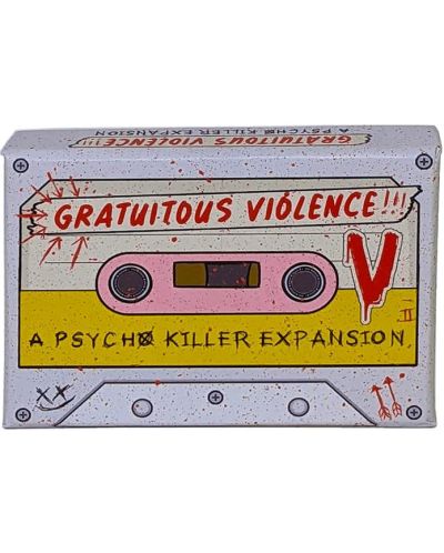 Разширение за настолна игра Psycho Killer: Gratuitous Violence - 1