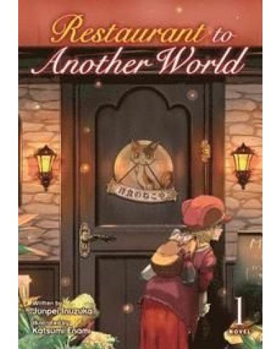 Restaurant to Another World (Light Novel) Vol. 1