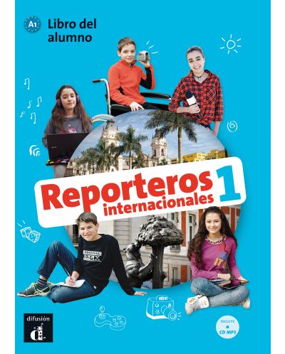 Reporteros internacionales 1 · Nivel A1 Libro del alumno + CD 1er TRIM. 2018 - 1