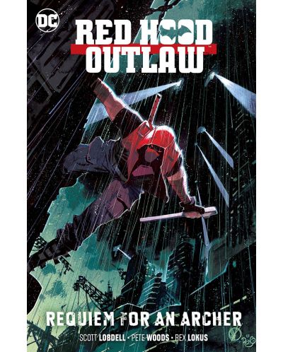 Red Hood Outlaw, Vol. 1: Requiem for an Archer - 1