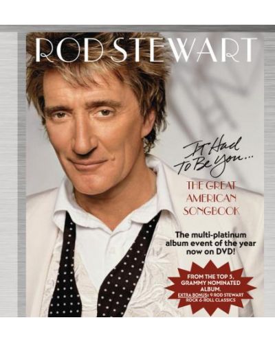 Rod Stewart - It Had To Be You...The Great American Songbook (DVD) - 1