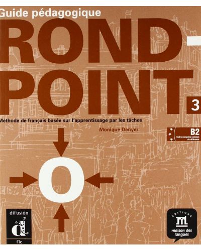Rond-point: Френски език - ниво B2 (книга за учителя) - 1