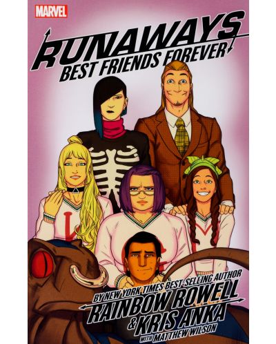Runaways by Rainbow Rowell and Kris Anka, Vol. 2: Best Friends Forever - 1