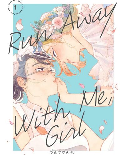Run Away With Me, Girl, Vol. 1 - 1