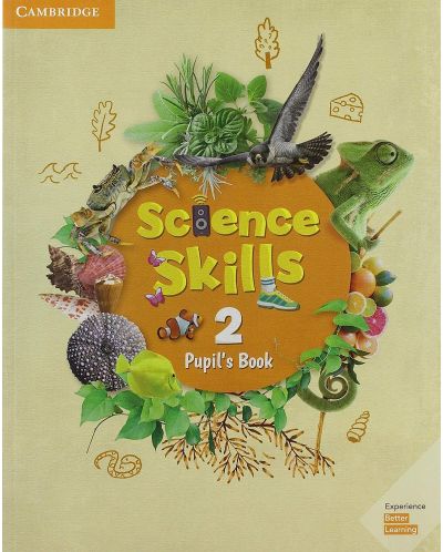 Science Skills: Pupil's Book - Level 2 / Английски език - ниво 2: Учебник - 1