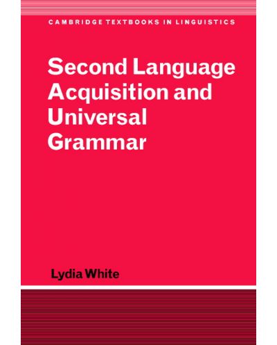 Second Language Acquisition and Universal Grammar