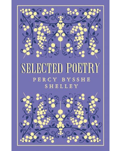 Selected Poetry: Percy Bysshe Shelley - 1