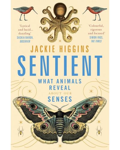 Sentient: What Animals Reveal About Our Senses - 1
