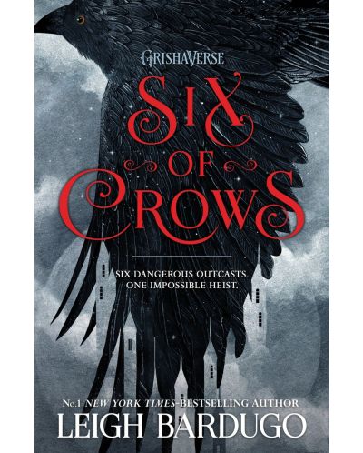 Six of Crows: Book 1 (A Grisha Novel) - 1