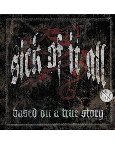 Sick Of It All - Based On A True Story (CD) - 1