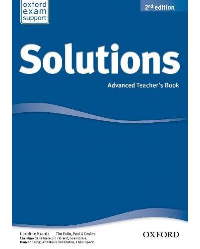 Solutions Advanced Teacher's Book (2nd Edition) / Английски език - ниво C1: Книга за учителя - 1