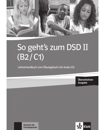 So geht's zum DSD II neu (B2/C1) LHB+CD / Немски език - ниво В2-С1: Книга за учителя + CD (ново издание) - 1