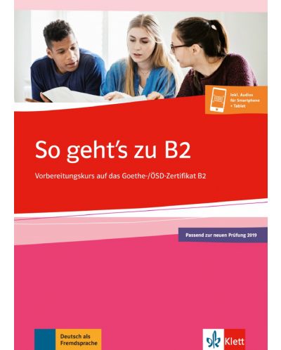 So geht’s zu B2 Ub.Vorbereitungskurs auf das Goethe-/OSD-Zertifikat B2 - 1