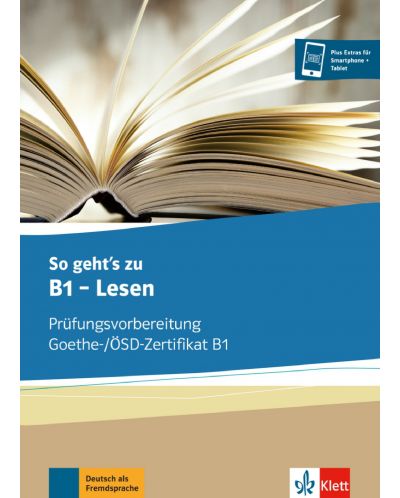 So gehts zu B1 - Lesen Prufungsvorbereitung Goethe-/OSZ-Zertifikat B1 - 1