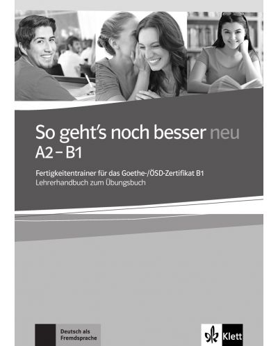 So geht's noch besser Neu A2-B1 LHB / Немски език - ниво А2-В1: Книга за учителя (ново издание) - 1