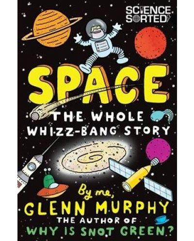 Space: The Whole Whizz-Bang Story - 1