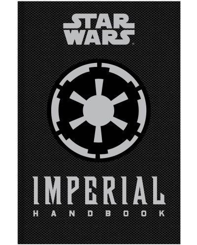 Star Wars. The Imperial Handbook: A Commander’s Guide - 2