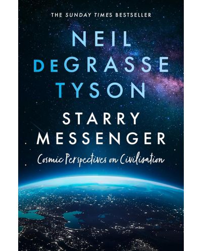 Starry Messenger: Cosmic Perspectives on Civilisation (UK Edition) - 1