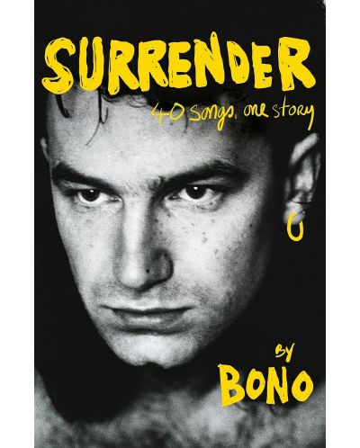Surrender: Bono Autobiography: 40 Songs, One Story - 1