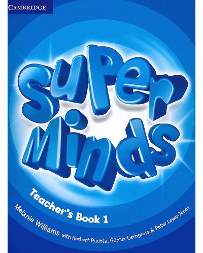Super Minds Level 1 Teacher's Book / Английски език - ниво 1: Книга за учителя - 1