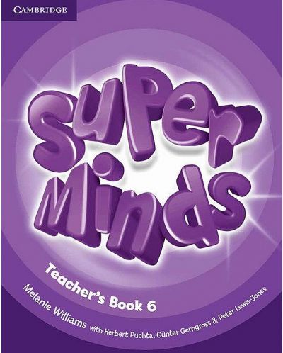 Super Minds Level 6 Teacher's Book / Английски език - ниво 6: Книга за учителя - 1