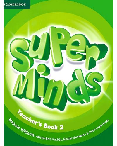 Super Minds Level 2 Teacher's Book / Английски език - ниво 2: Книга за учителя - 1