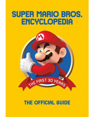 Super Mario Encyclopedia: The Official Guide to the First 30 Years - 1