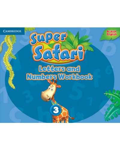 Super Safari Level 3 Letters and Numbers Workbook - 1