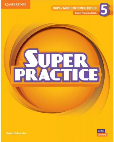 Super Minds 2nd Еdition Level 5 Super Practice Book British English / Английски език - ниво 5: Тетрадка с упражнения - 1