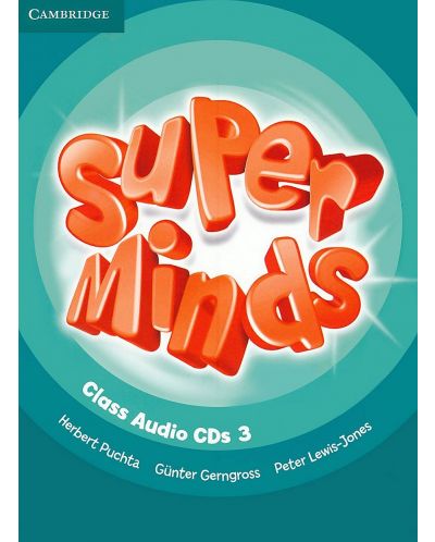 Super Minds Level 3 Class Audio CDs / Английски език - ниво 3: 3 аудиодиска - 1