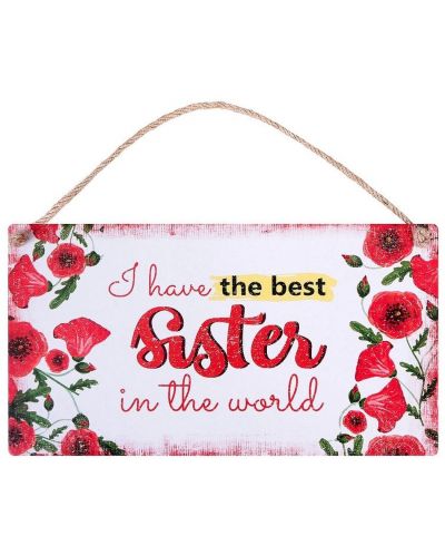 Табелка - I have the best sister in the world