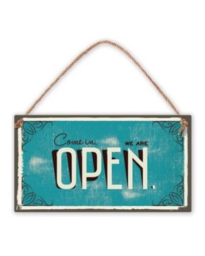 Табелка - Come in. We're open