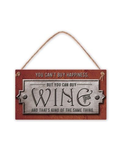Табелка - You can’t buy happiness, but ... wine ...