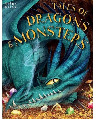 Tales of Dragons and Monsters (Miles Kelly)