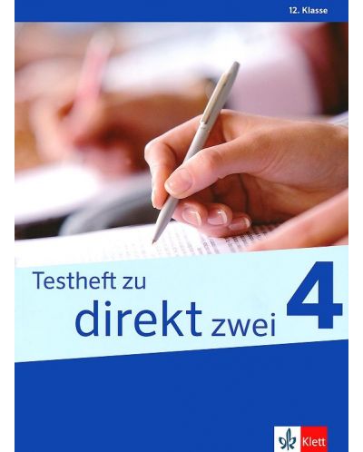 Testheft zu DIREKT zwei 4: Немски език - 12. клас. Тестове - 1