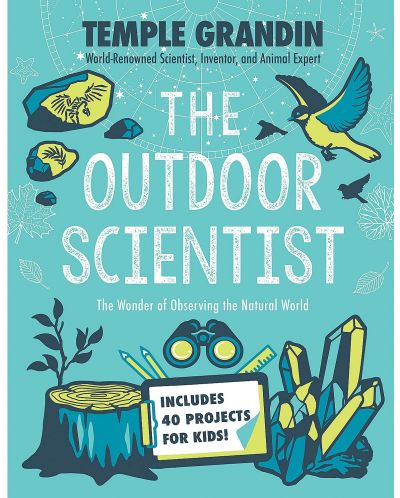 The Outdoor Scientist: The Wonder of Observing the Natural World - 1