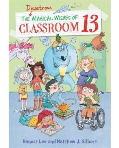 The Disastrous Magical Wishes Of Classroom 13 - 1
