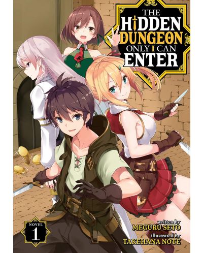 The Hidden Dungeon Only I Can Enter, Vol. 1 (Light Novel) - 1