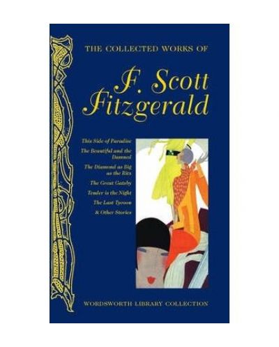 The Collected Works F.Scott Fitzgerald HB - 1