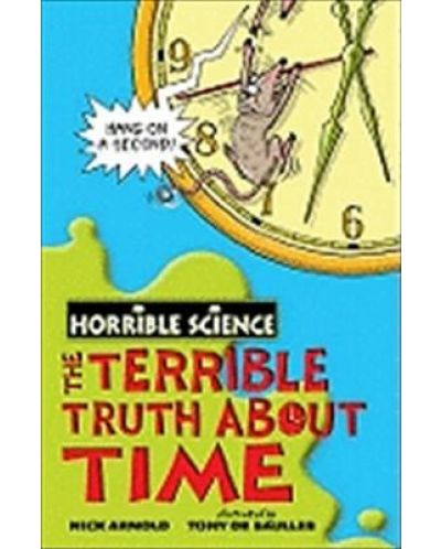 The Terrible Truth about Time - 1
