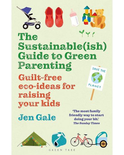 The Sustainable(ish) Guide to Green Parenting - 1