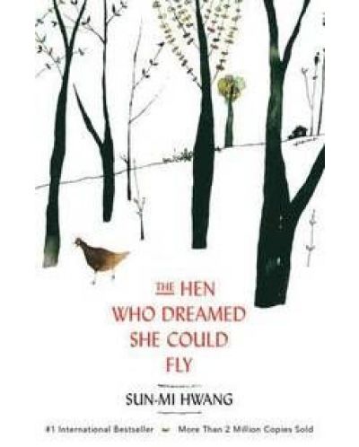 The Hen Who Dreamed She Could Fly - 1