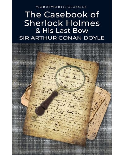 The Casebook of Sherlock Holmes & His Last Bow - 1