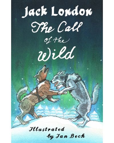 The Call of the Wild and Other Stories (Alma Classics) - 1