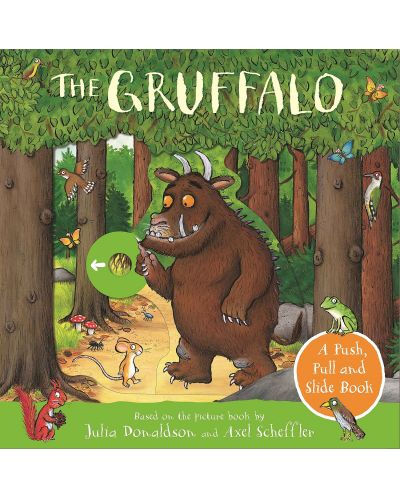 The Gruffalo: A Push, Pull and Slide Book - 1